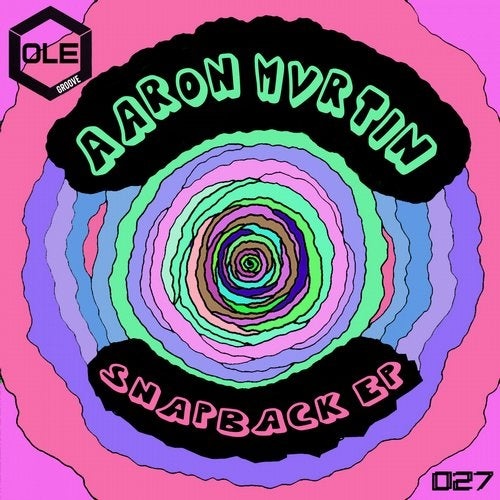 Aaron Mvrtin - SnapBack EP [OLEG027]